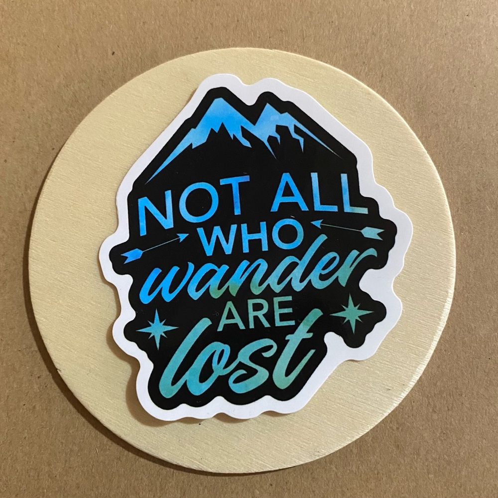 π20/$12π Not all Who Wander are Lost Sticker